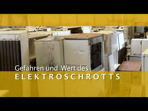 Video: «Gefahren und Wert des Elektroschrotts»