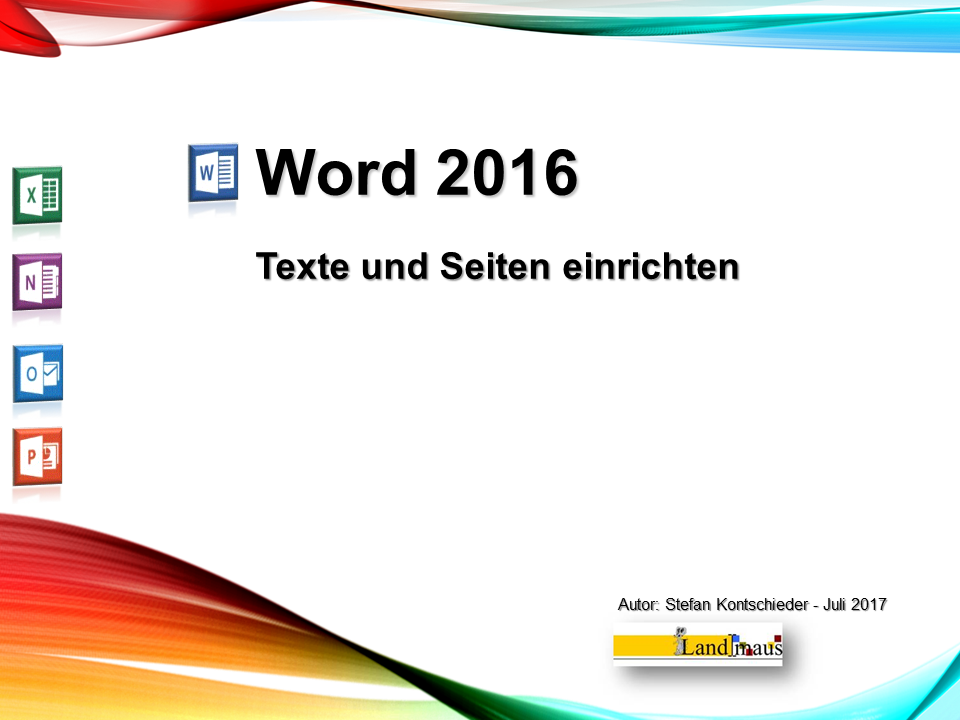 Video: «Word 2016 - Texte und Seiten einrichten»