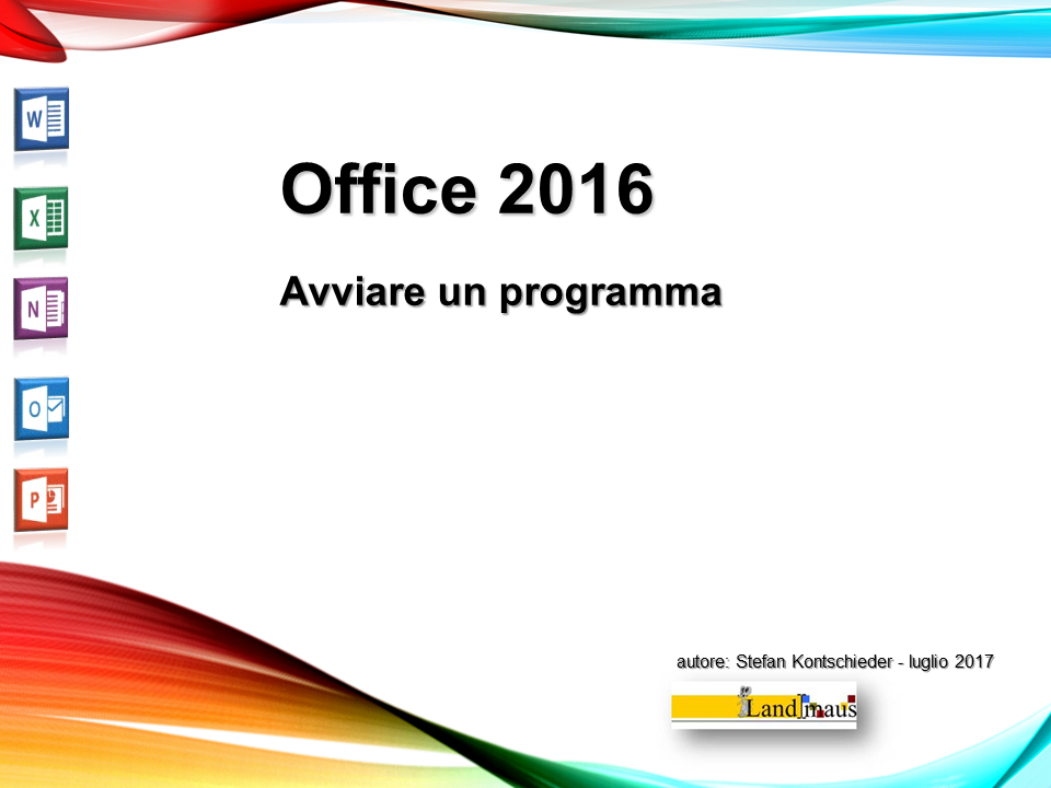 Video: «Office 2016 - Avviare un programm»