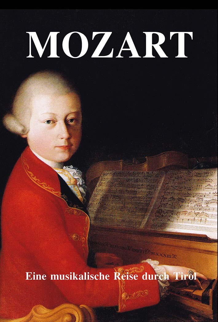 Video: «Mozart - Eine musikalische Reise durch Tirol»